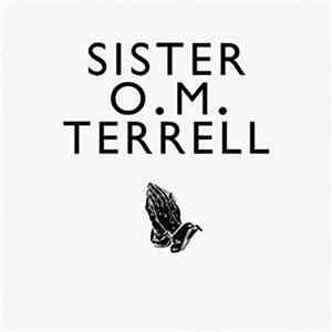 Sister O. M. Terrell - Sister O. M. Terrell