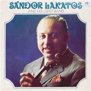 Sándor Lakatos And His Gipsy Band - Sándor Lakatos And His Gipsy Band