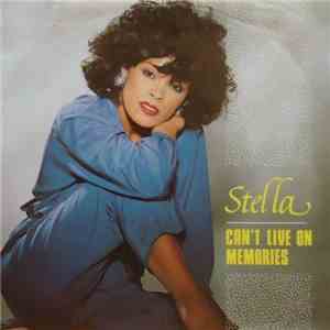 Stella - Can't Live On Memories