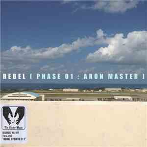 Tea-chi - Rebel [Phase 01: Aron Master]