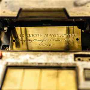 The Curtis Mayflower - Everything Beautiful Is Under Attack