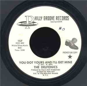 The Delfonics - You Got Yours And I'll Get Mine / Loving Him