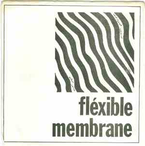 The Mémbranès - Fléxible Membrane