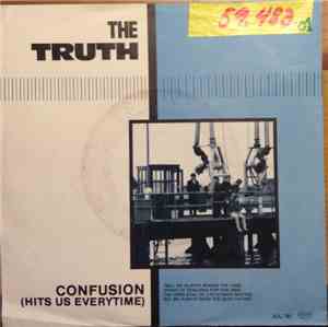 The Truth  - Confusion (Hits Us Everytime)