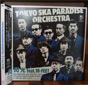 Tokyo Ska Paradise Orchestra -  閃光 Feat.10-feet