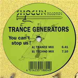 Trance Generators - You Can't Stop Us!
