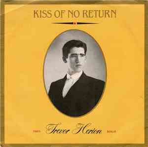 Trevor Herion - Kiss Of No Return