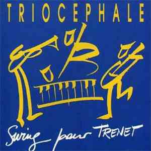 Triocéphale - Swing Pour Trenet