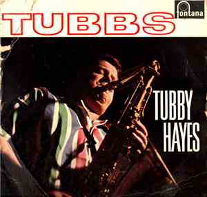 Tubby Hayes - Tubbs