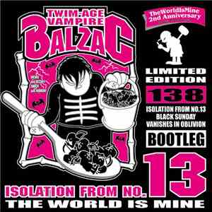 Twim-Age Vampire Balzac - Isolation From No. 13 (The World Is Mine)