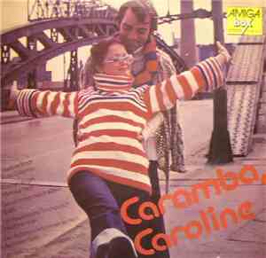 Various - Caramba, Caroline