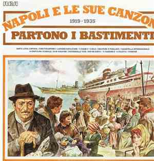 Various - Napoli E Le Sue Canzoni 1919-1935 - Partono I Bastimenti