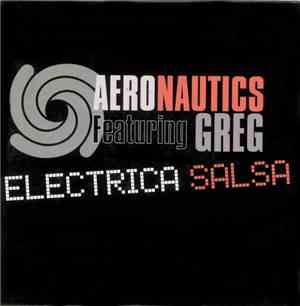 Aeronautics Feat. Greg  - Electrica Salsa
