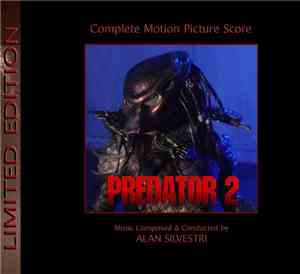 Alan Silvestri - Predator 2 (Complete Motion Picture Score)