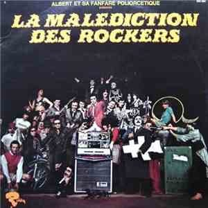 Albert Et Sa Fanfare Poliorcetique - La Malédiction Des Rockers