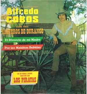 Alfredo Cobos, Vaqueros De Durango - Alfredo Cobos Con Sus Vaqueros De Dura ...