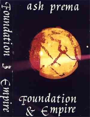 Ash Prema - Foundation & Empire
