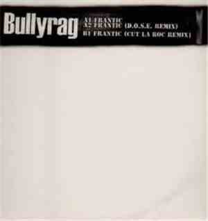 Bullyrag - Frantic