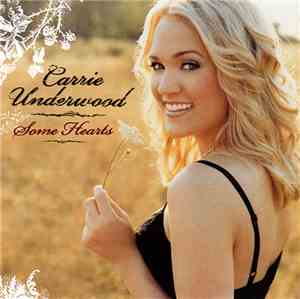 Carrie Underwood - Some Hearts