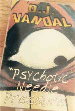 DJ Vandal - Psychotic Needle Pressure