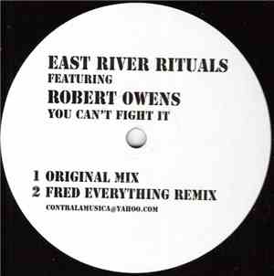 East River Rituals Featuring Robert Owens - You Can't Fight It