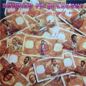 Eddy Gustave Et Les Eddy-Son - Bondieu Pa Ni Lagent
