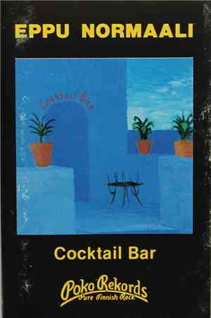 Eppu Normaali - Cocktail Bar