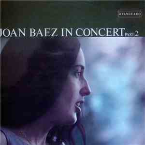 Joan Baez - Joan Baez In Concert, Part 2