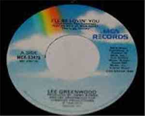 Lee Greenwood - I'll Be Lovin' You