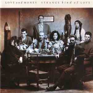 Love And Money - Strange Kind Of Love