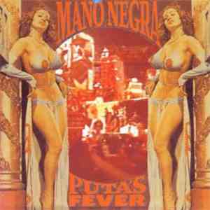 Mano Negra - Puta's Fever The Film