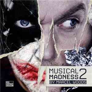 Marcel Woods - Musical Madness 2 (Unmixed Tracks)