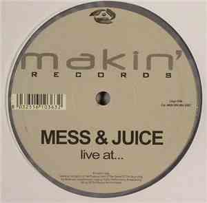 Mess & Juice - Live At...