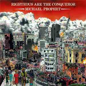 Michael Prophet - Righteous Are The Conqueror