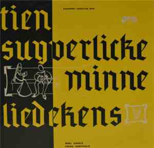 Miel Cools, Frida Goethals - Tien Syckerlycke Minneliedekens