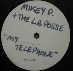 Mikey - D & The L.A. Posse - My Telephone