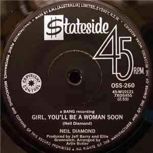 Neil Diamond - Girl, You'll Be A Woman Soon / You'll Forget