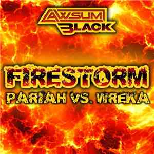 Pariah vs. Wreka - Firestorm
