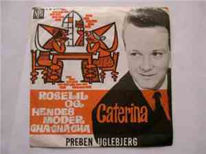 Preben Uglebjerg - Roselil Og Hendes Moder Cha-Cha-Cha / Caterina