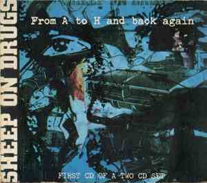 Sheep On Drugs - From A To H And Back Again