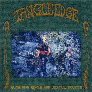 Tangle Edge - Sumerian Kings And Joyful Doubts