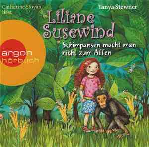 Tanya Stewner, Catherine Stoyan - Liliane Susewind - Schimpansen Macht Man Nicht Zum Affen
