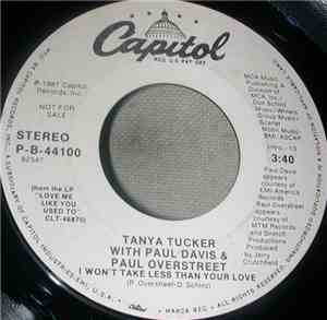 Tanya Tucker, Paul Davis , Paul Overstreet - I Won't Take Less Than Your Lo ...