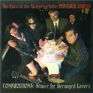 Tav Falco & The Unapproachable Panther Burns - Conjurations: Séance For Der ...
