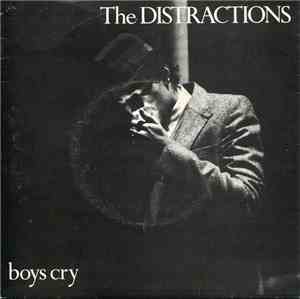 The Distractions - Boys Cry