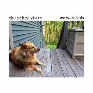 The Other Stars - We Were Kids
