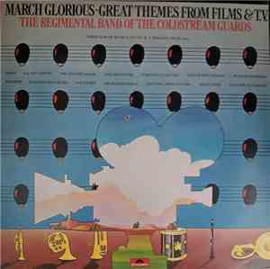 The Regimental Band Of The Coldstream Guards - March Glorious - Great Theme ...