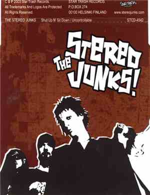 The Stereo Junks! - Shut Up N' Sit Down / Uncontrollable