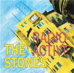 The Stones - Radio-Active!