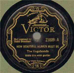 The Vagabonds  - How Beautiful Heaven Must Be / Old Rugged Cross